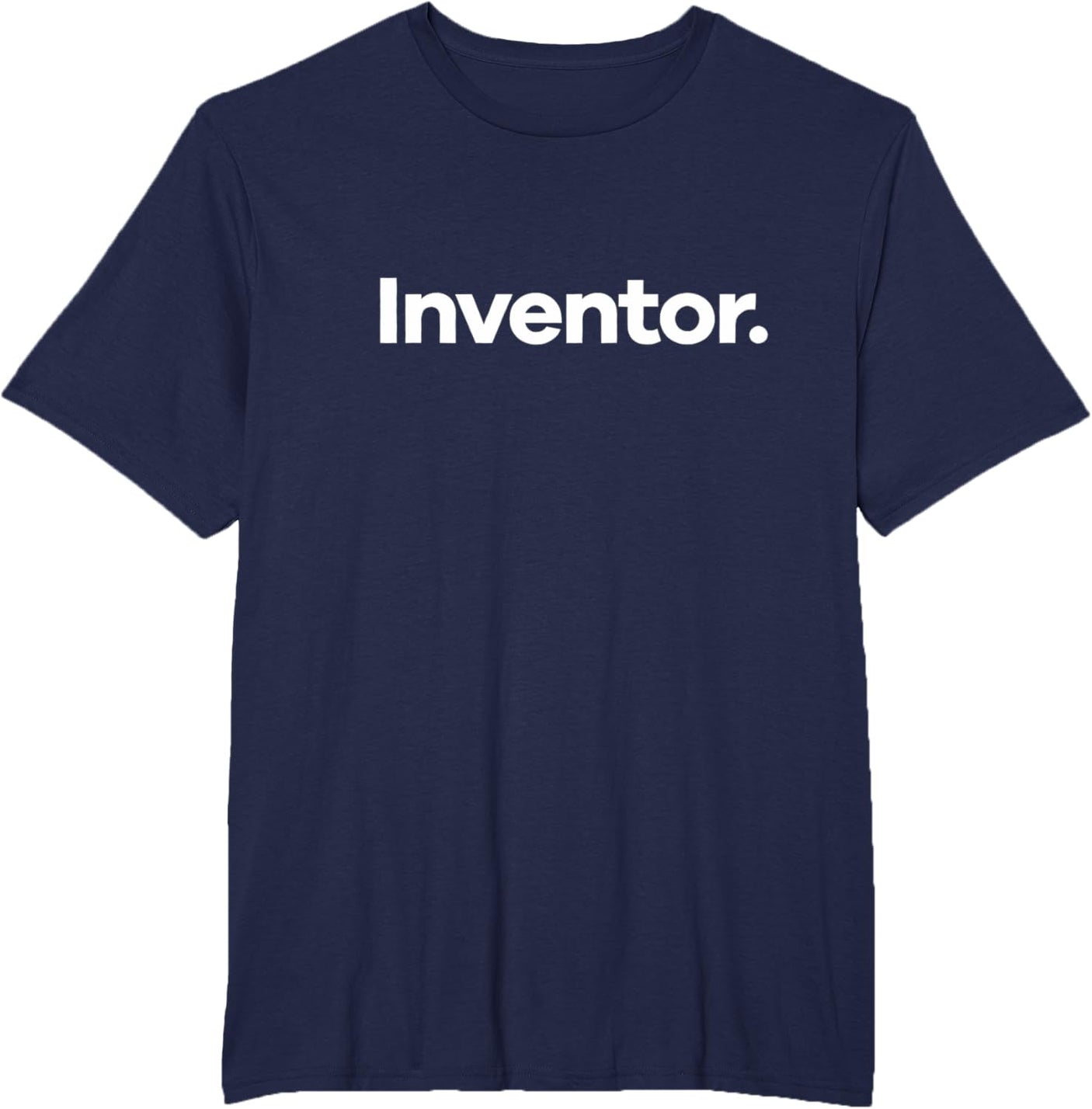 That Says Inventor T-Shirt