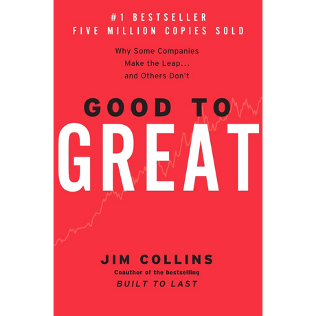 Good to Great: Why Some Companies Make the Leap...And Others Don't (Good to Great, 1)