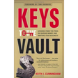 Keys to the Vault: Lessons From the Pros on Raising Money and Igniting Your Business