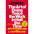 Scrum: The Art of Doing Twice the Work in Half the Time