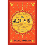 The Alchemist, 25th Anniversary: A Fable About Following Your Dream