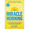 The Miracle Morning (Updated and Expanded Edition): The Not-So-Obvious Secret Guaranteed to Transform Your Life (Before 8AM) (Miracle Morning Book Series)