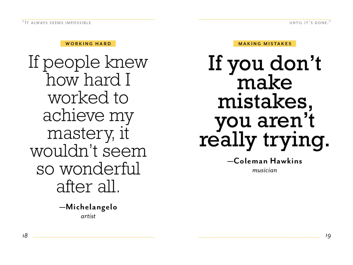 "It Always Seems Impossible Until It's Done.": Motivation for Dreamers & Doers