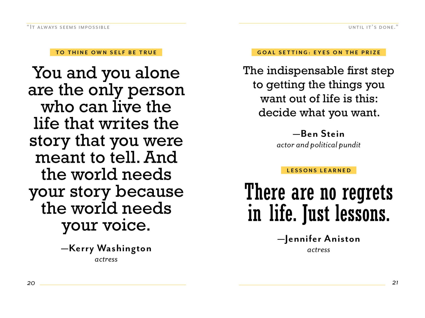 "It Always Seems Impossible Until It's Done.": Motivation for Dreamers & Doers