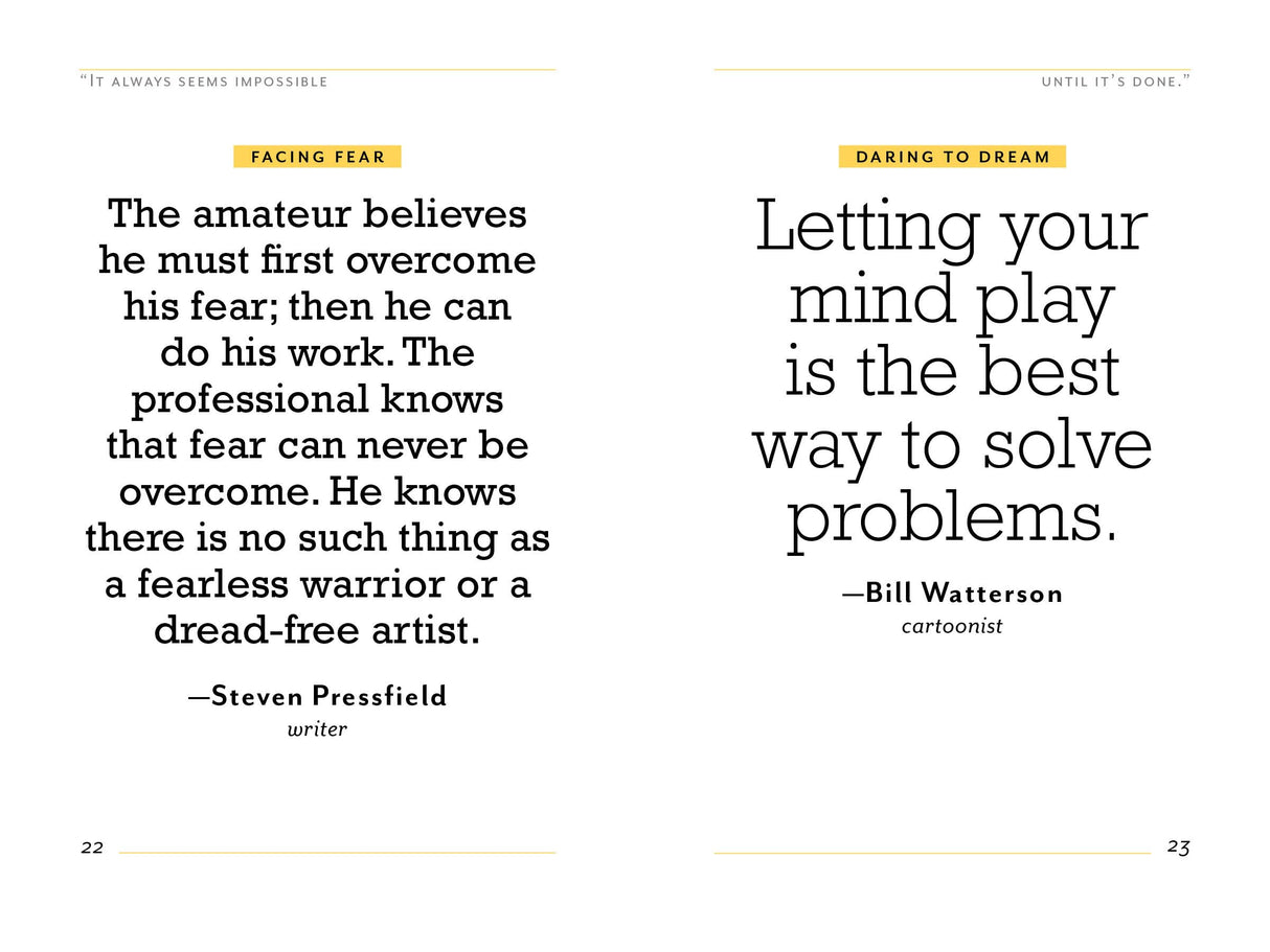 "It Always Seems Impossible Until It's Done.": Motivation for Dreamers & Doers