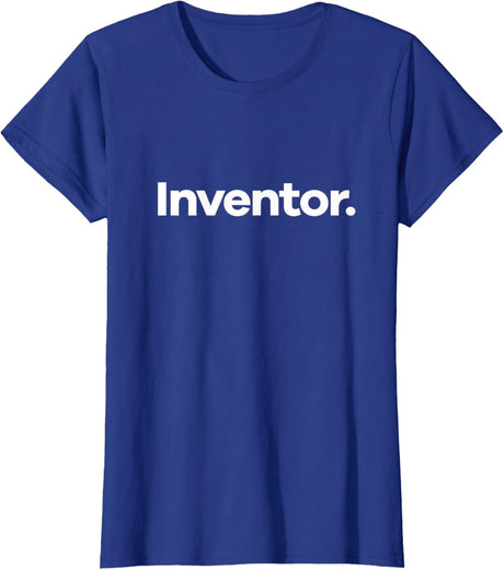 That Says Inventor T-Shirt