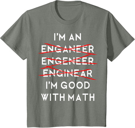 I'm an Engineer Funny Physics Science Nerd Geek Pi Dr T-Shirt