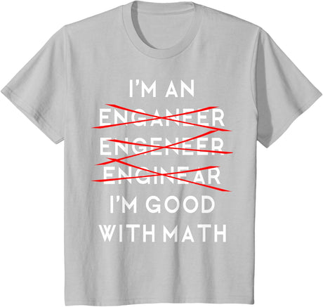 I'm an Engineer Funny Physics Science Nerd Geek Pi Dr T-Shirt