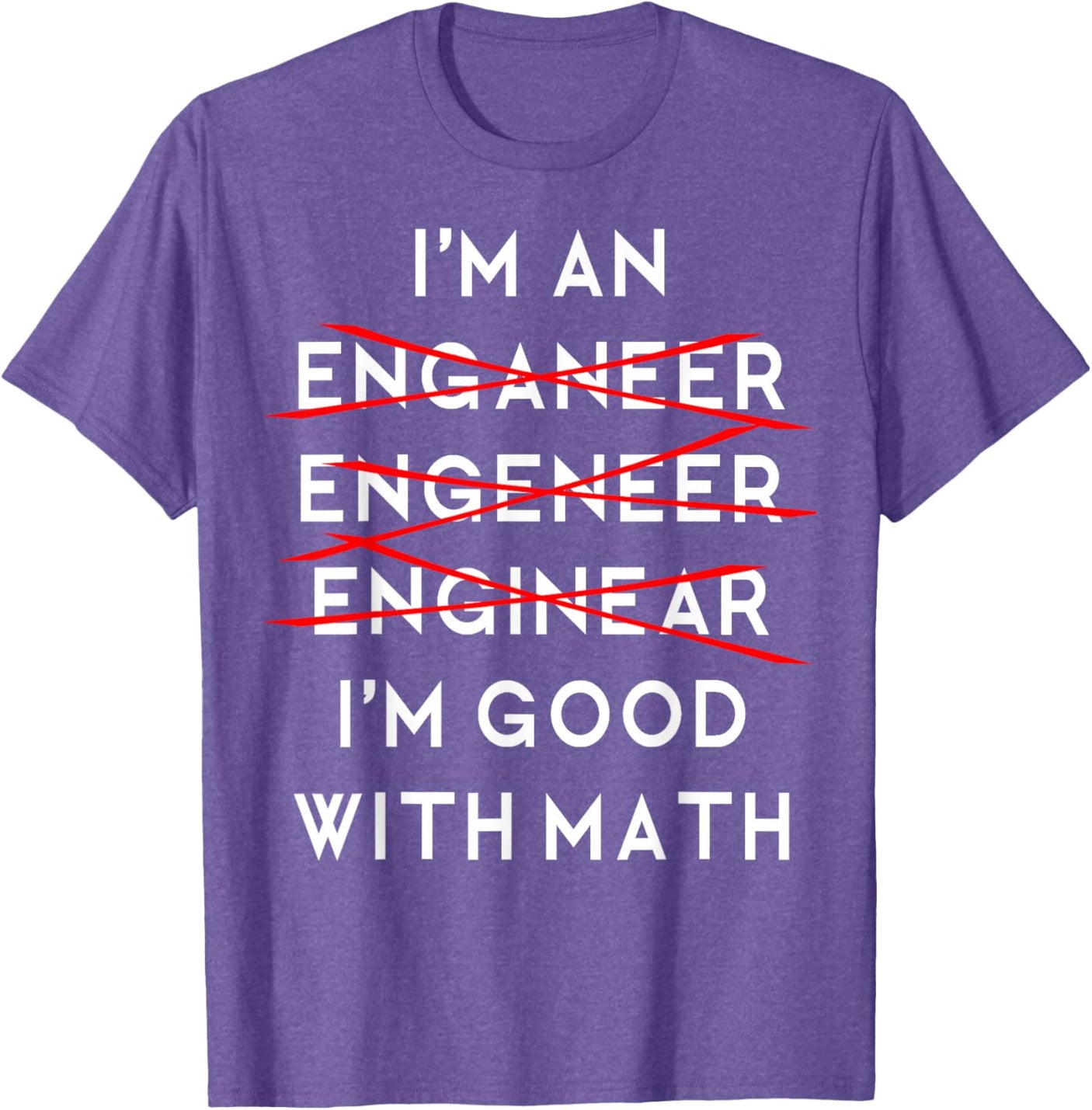 I'm an Engineer Funny Physics Science Nerd Geek Pi Dr T-Shirt