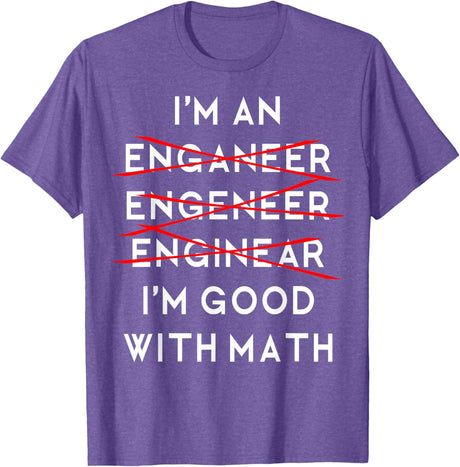 I'm an Engineer Funny Physics Science Nerd Geek Pi Dr T-Shirt