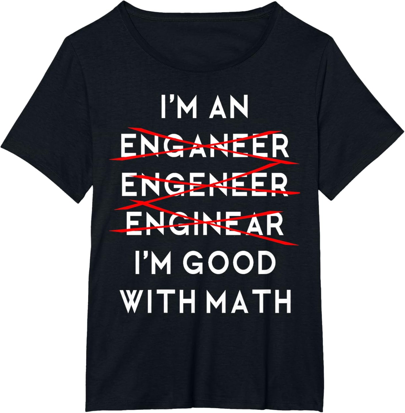 I'm an Engineer Funny Physics Science Nerd Geek Pi Dr T-Shirt