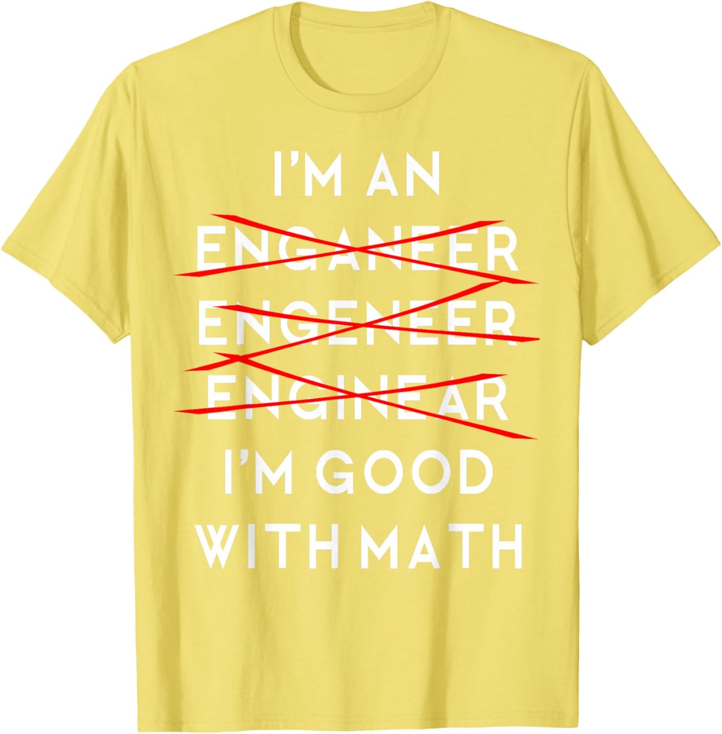 I'm an Engineer Funny Physics Science Nerd Geek Pi Dr T-Shirt