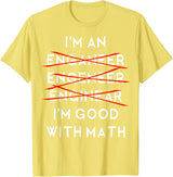 I'm an Engineer Funny Physics Science Nerd Geek Pi Dr T-Shirt