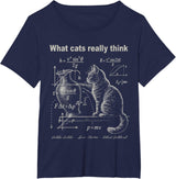 Funny Cat Physics Humor Design What Cats Really Think T-Shirt
