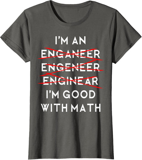I'm an Engineer Funny Physics Science Nerd Geek Pi Dr T-Shirt