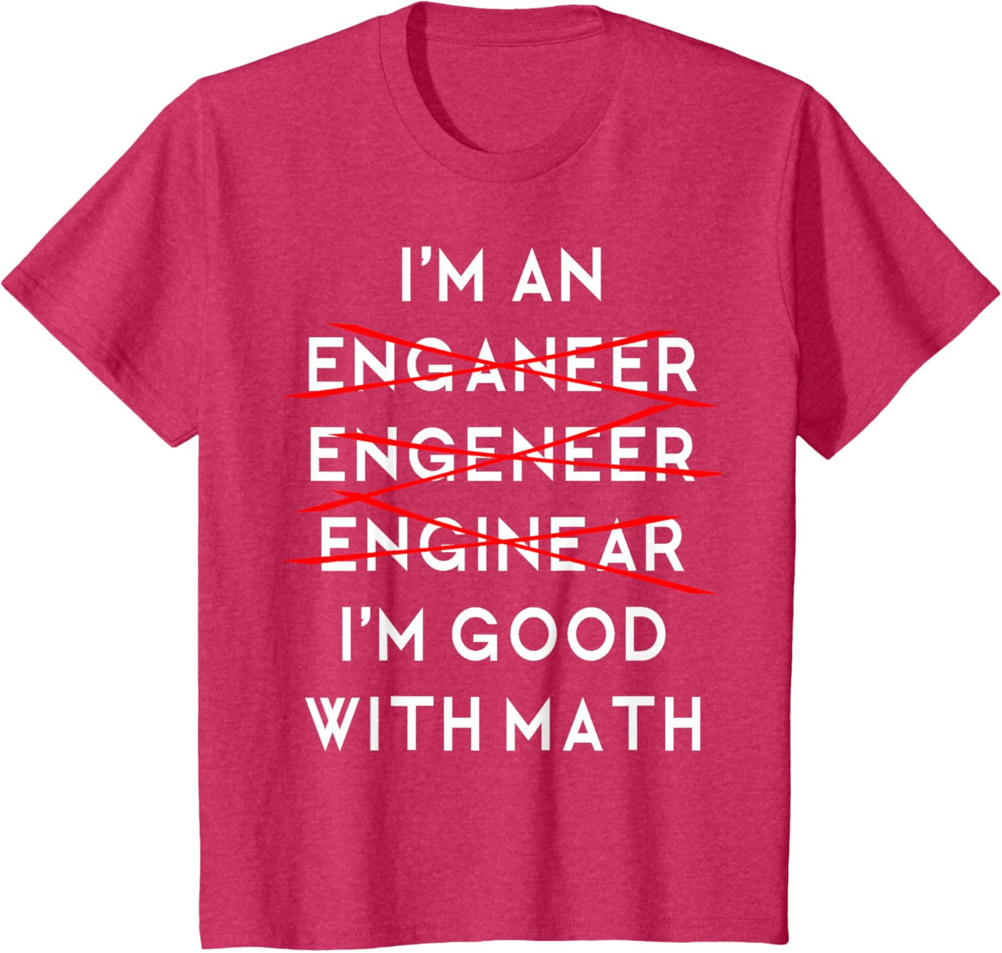 I'm an Engineer Funny Physics Science Nerd Geek Pi Dr T-Shirt