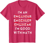 I'm an Engineer Funny Physics Science Nerd Geek Pi Dr T-Shirt