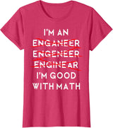 I'm an Engineer Funny Physics Science Nerd Geek Pi Dr T-Shirt