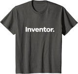 That Says Inventor T-Shirt