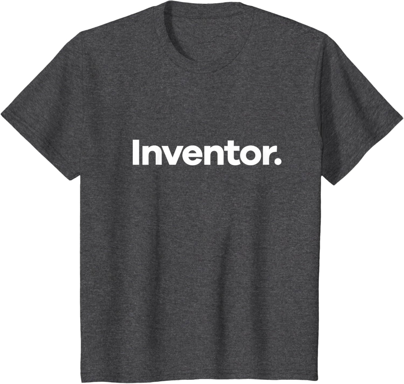 That Says Inventor T-Shirt