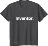 That Says Inventor T-Shirt