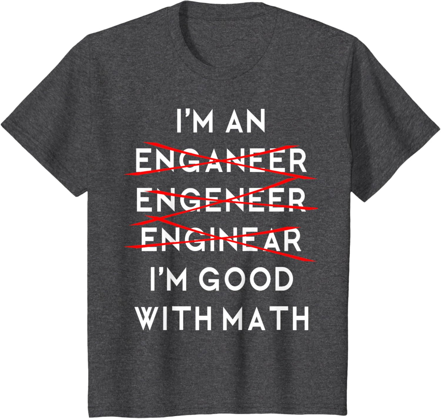 I'm an Engineer Funny Physics Science Nerd Geek Pi Dr T-Shirt