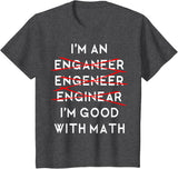 I'm an Engineer Funny Physics Science Nerd Geek Pi Dr T-Shirt
