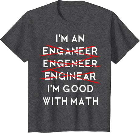 I'm an Engineer Funny Physics Science Nerd Geek Pi Dr T-Shirt
