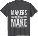 Maker Tee, Funny DIY Makerspace Builder Inventor Creative T-Shirt