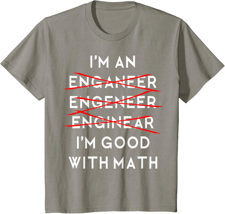 I'm an Engineer Funny Physics Science Nerd Geek Pi Dr T-Shirt