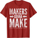Maker Tee, Funny DIY Makerspace Builder Inventor Creative T-Shirt