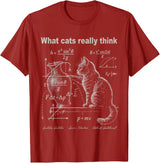 Funny Cat Physics Humor Design What Cats Really Think T-Shirt