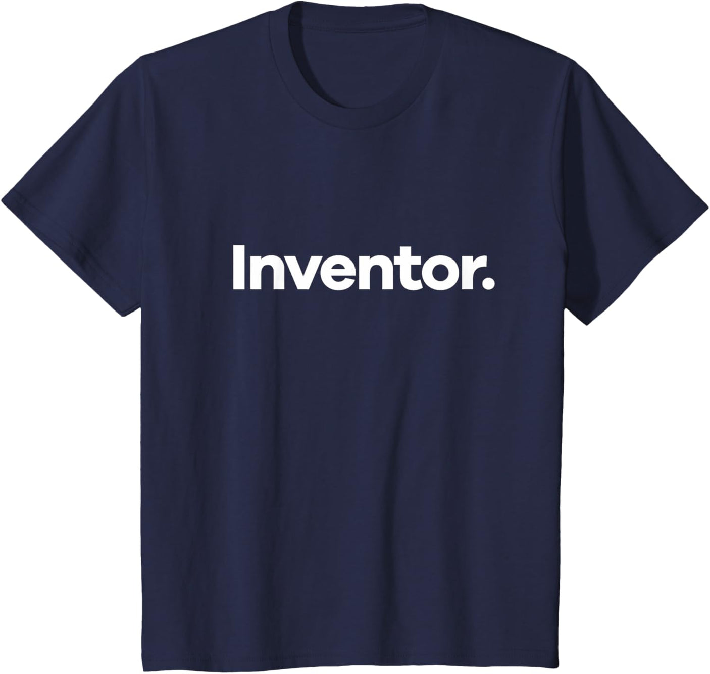 That Says Inventor T-Shirt