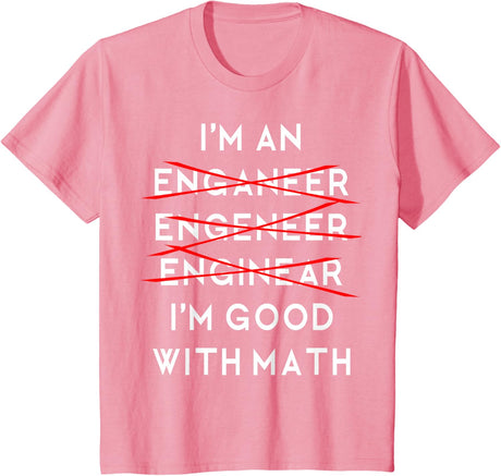 I'm an Engineer Funny Physics Science Nerd Geek Pi Dr T-Shirt