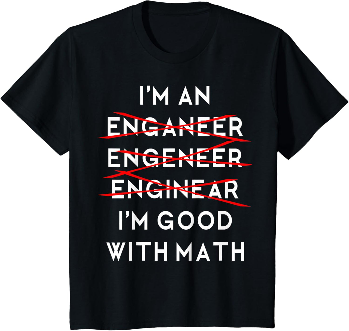I'm an Engineer Funny Physics Science Nerd Geek Pi Dr T-Shirt