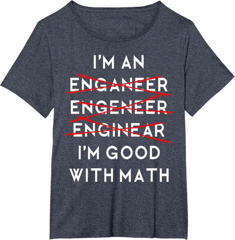 I'm an Engineer Funny Physics Science Nerd Geek Pi Dr T-Shirt