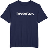 That Says Inventor T-Shirt