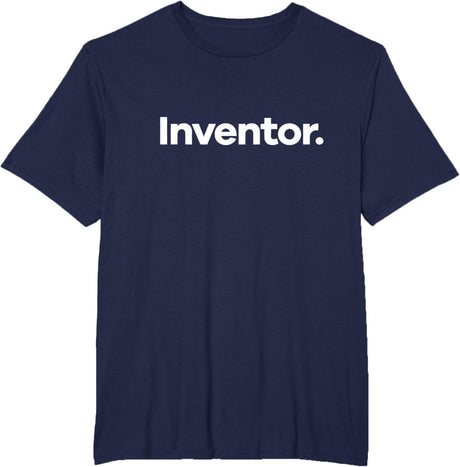 That Says Inventor T-Shirt