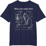 Funny Cat Physics Humor Design What Cats Really Think T-Shirt