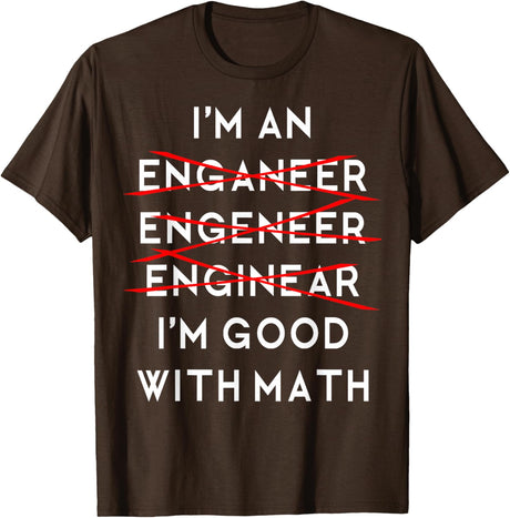 I'm an Engineer Funny Physics Science Nerd Geek Pi Dr T-Shirt