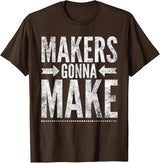 Maker Tee, Funny DIY Makerspace Builder Inventor Creative T-Shirt