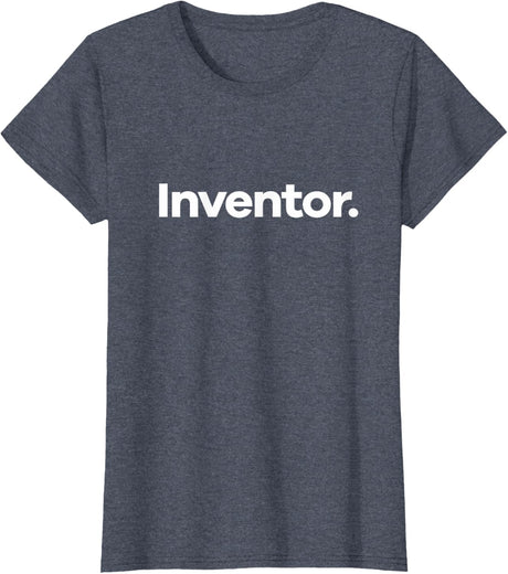 That Says Inventor T-Shirt