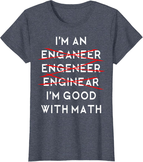 I'm an Engineer Funny Physics Science Nerd Geek Pi Dr T-Shirt