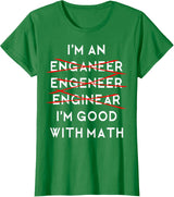 I'm an Engineer Funny Physics Science Nerd Geek Pi Dr T-Shirt