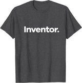 That Says Inventor T-Shirt