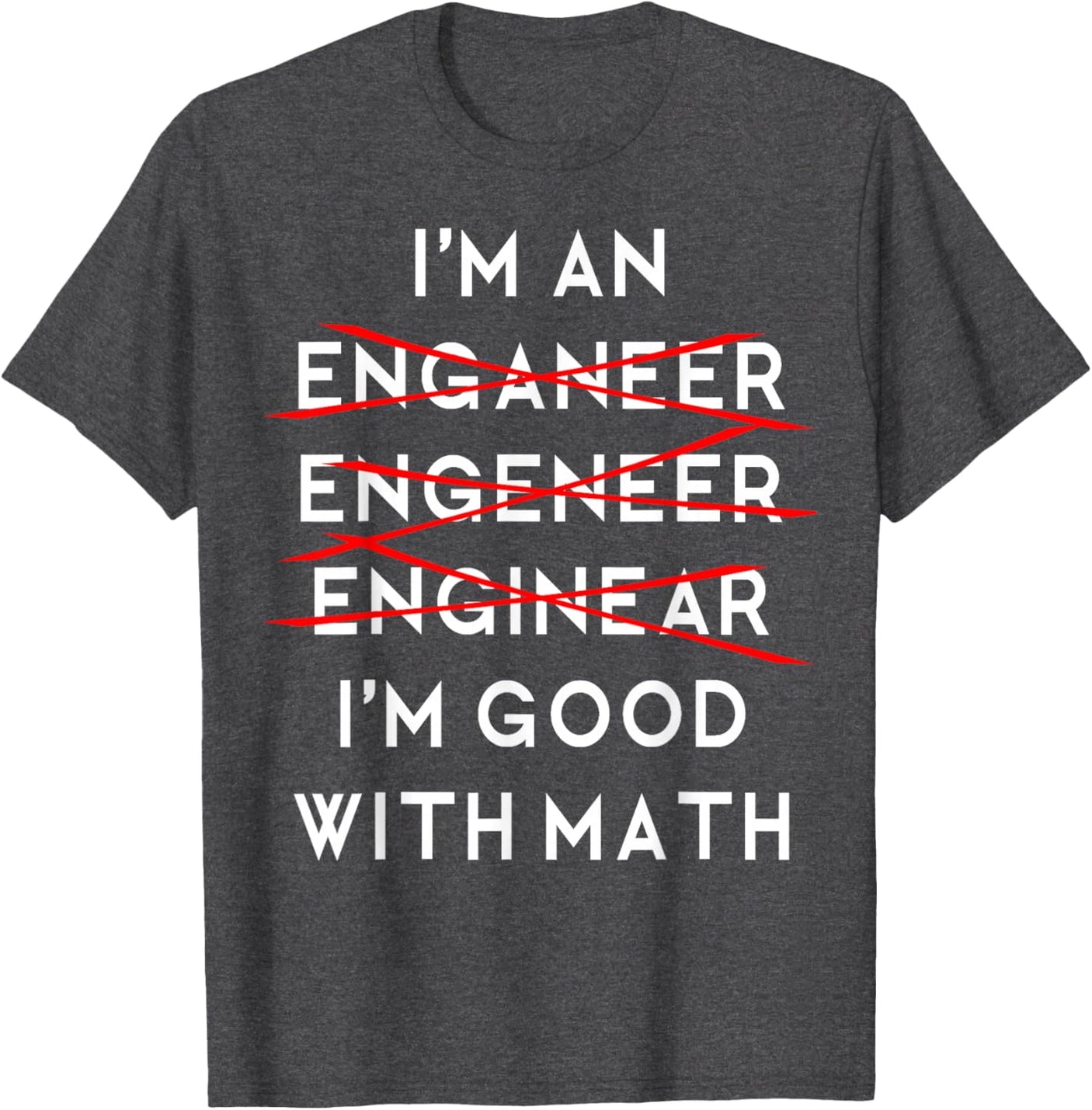 I'm an Engineer Funny Physics Science Nerd Geek Pi Dr T-Shirt