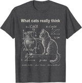 Funny Cat Physics Humor Design What Cats Really Think T-Shirt