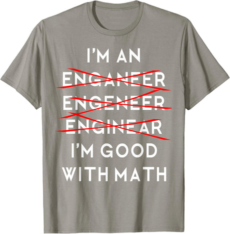 I'm an Engineer Funny Physics Science Nerd Geek Pi Dr T-Shirt