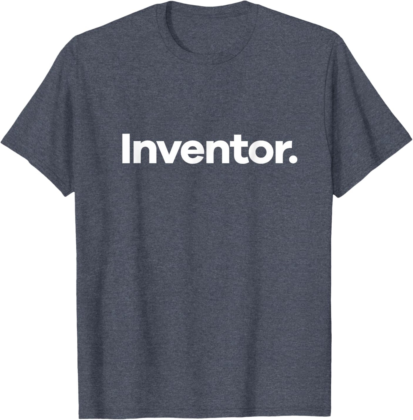 That Says Inventor T-Shirt