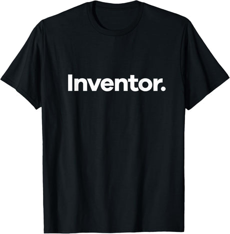 That Says Inventor T-Shirt